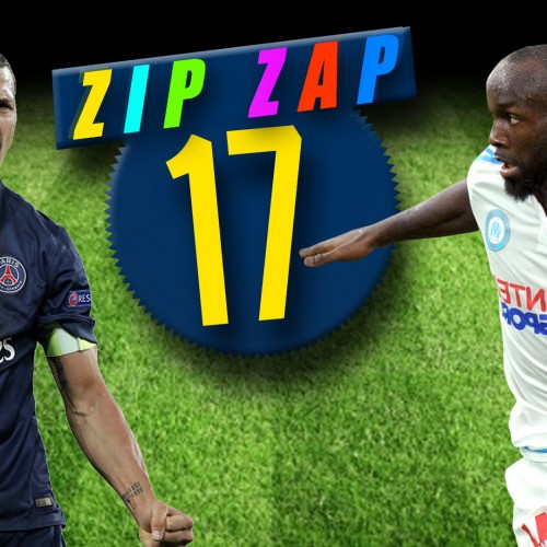 Zip Zap 17 | OM vs PSG